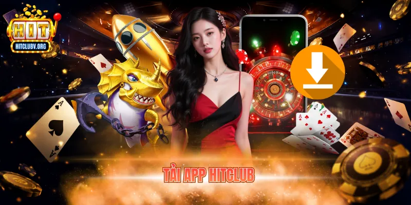 Tải app hitclub